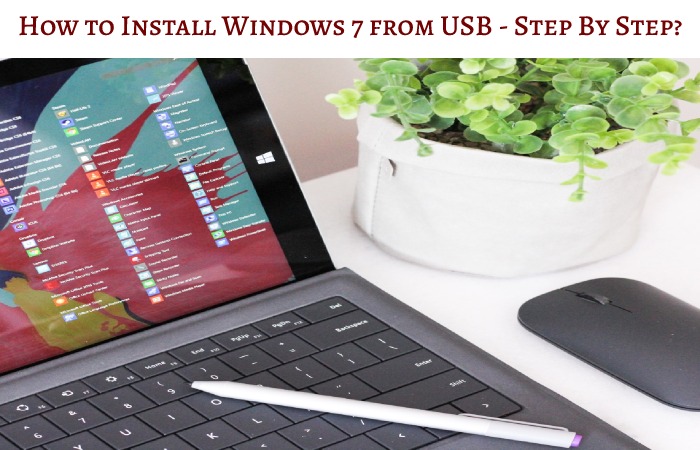 Install Windows 7 from USB
