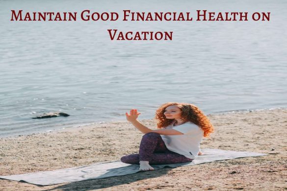 Financial Health on Vacation