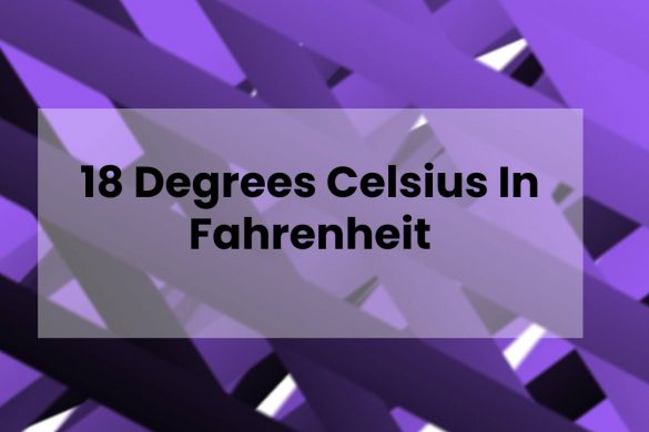18 Degrees Celsius In Fahrenheit