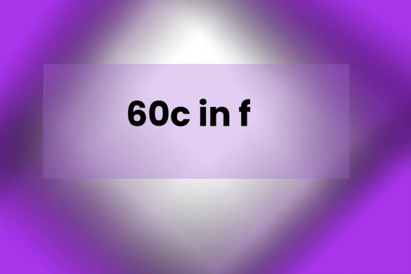 60c in f