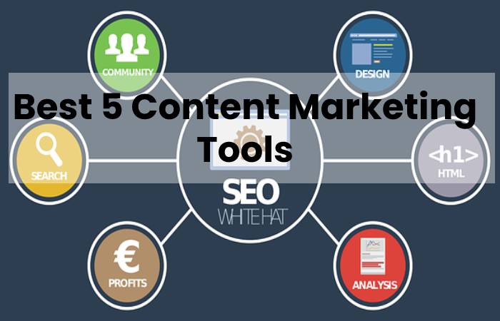 Best 5 Content Marketing Tools