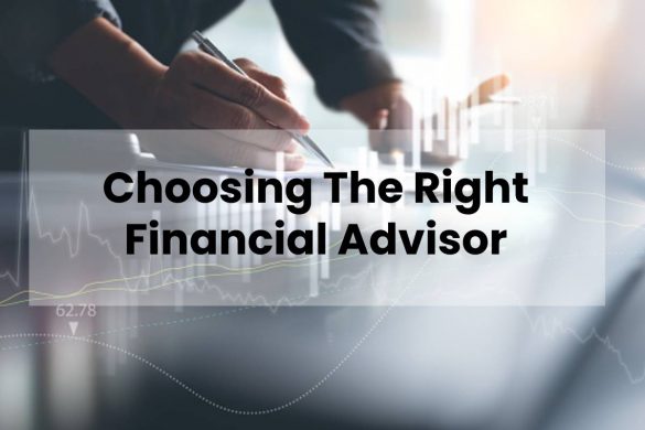 Choosing The Right Financial Advisor