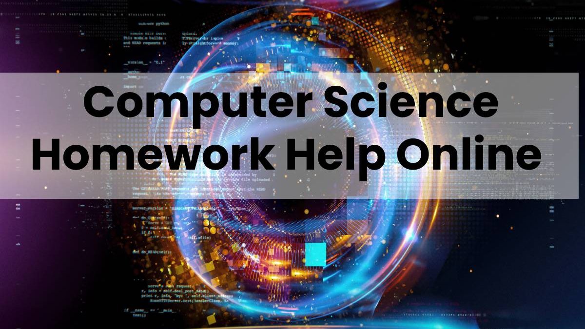 Computer Science Homework Help Online