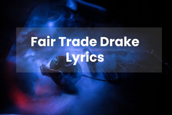 Fair Trade Drake Lyrics