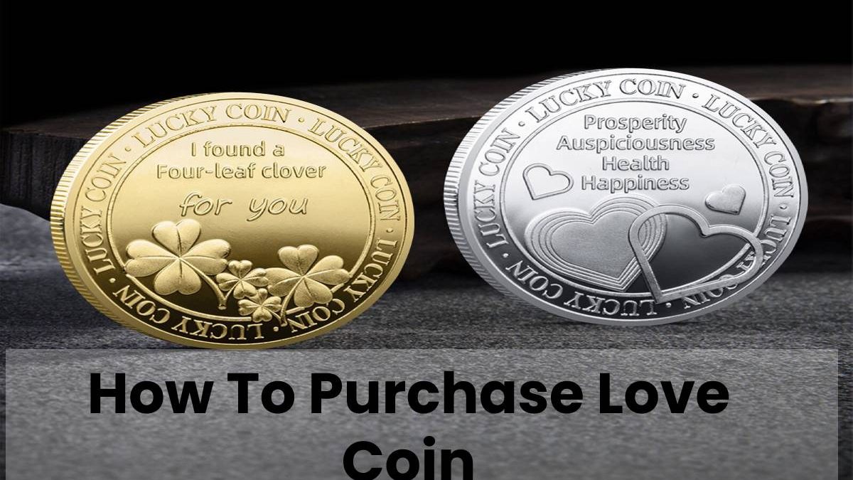 How To Purchase Love Coin