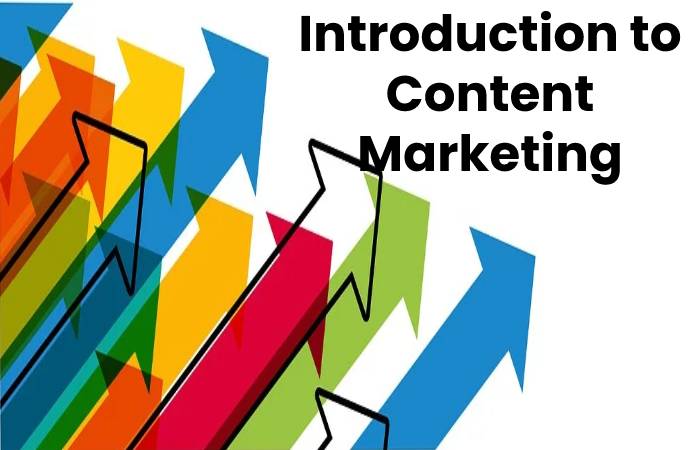 Introduction to Content Marketing