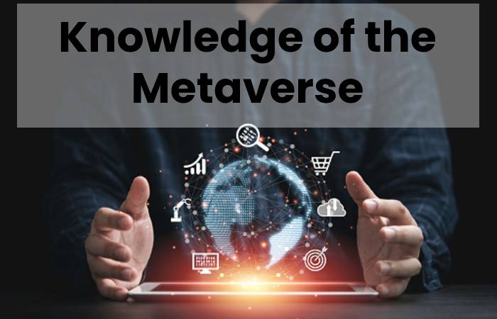 Knowledge of the Metaverse