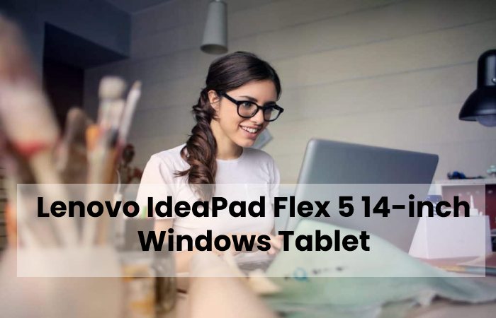 Lenovo IdeaPad Flex 5 14-inch Windows Tablet