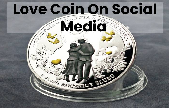  Love Coin On Social Media.