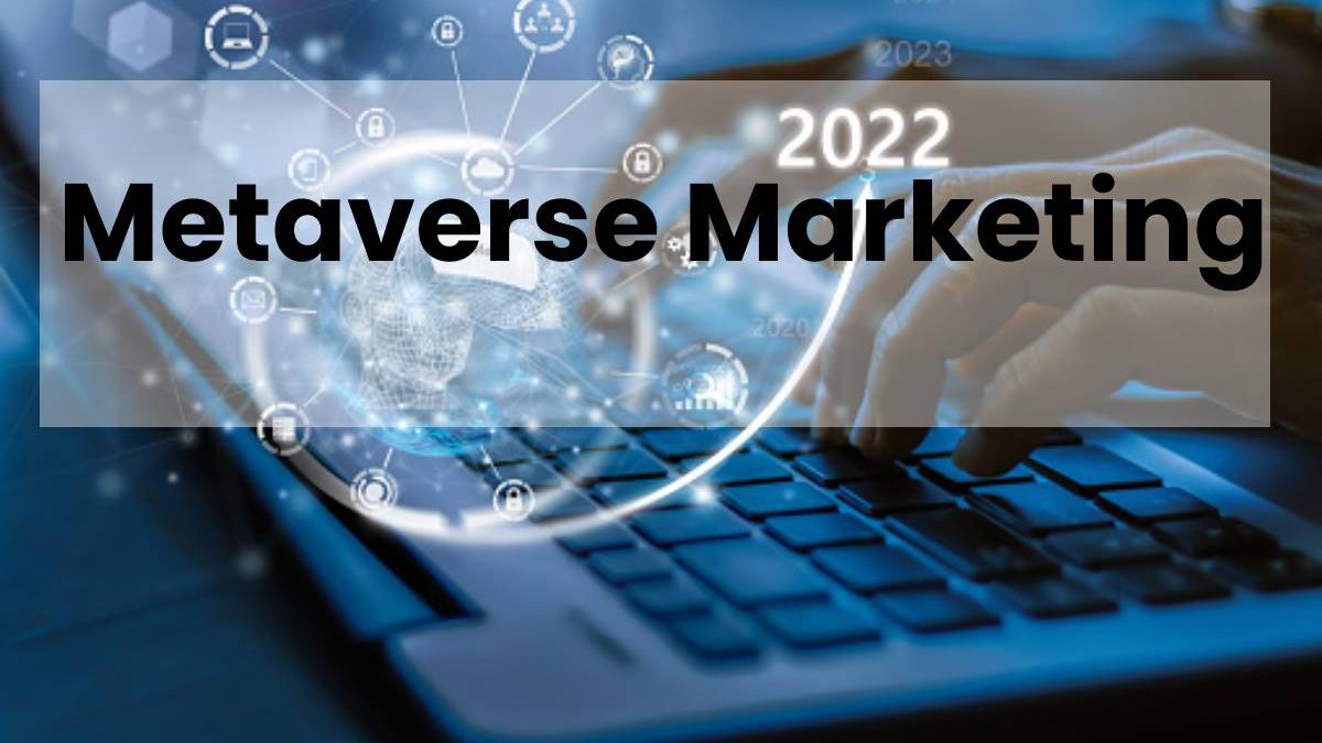 Metaverse Marketing – 2023