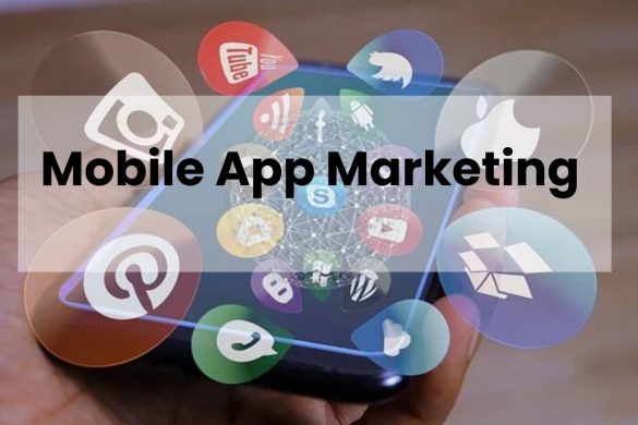 Mobile App Marketing