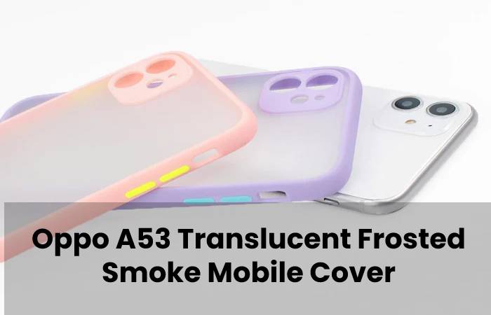 Oppo A53 Translucent Frosted Smoke Mobile Cover