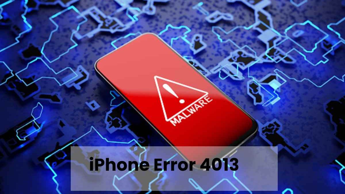iPhone Error 4013