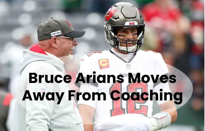 Bruce Arians Moves Away From Coaching