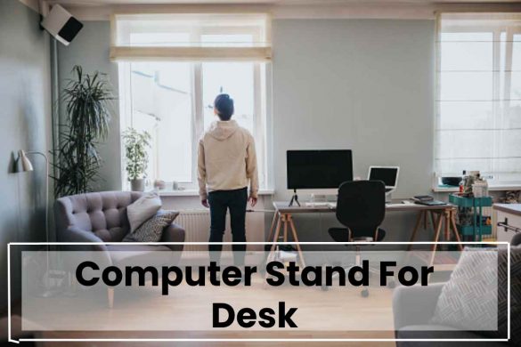 Computer Stand For Desk
