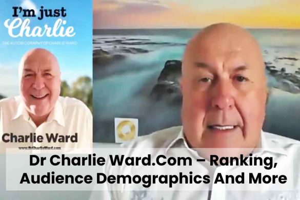Dr Charlie Ward.Com – Ranking, Audience Demographics And More