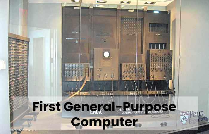 First General-Purpose Computer