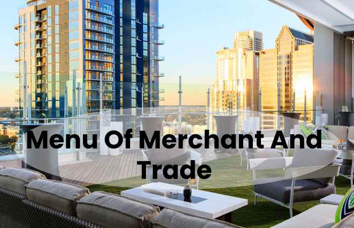 Menu Of Merchant And Trade