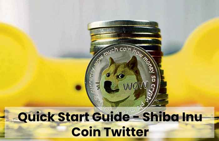 Quick Start Guide - Shiba Inu Coin Twitter