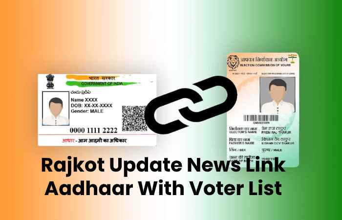 Rajkot Update News Link Aadhaar With Voter List