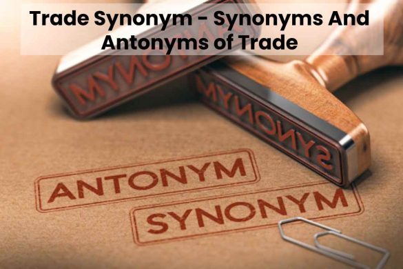 Trade Synonym - Synonyms And Antonyms of Trade