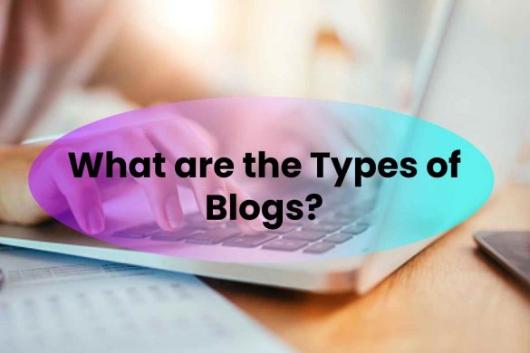 What are the Types of Blogs?