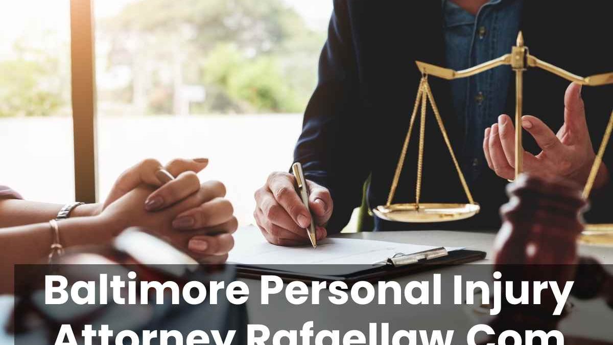 Baltimore Personal Injury Attorney Rafaellaw.Com