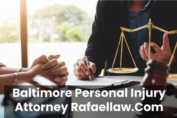 Baltimore Personal Injury Attorney Rafaellaw.Com