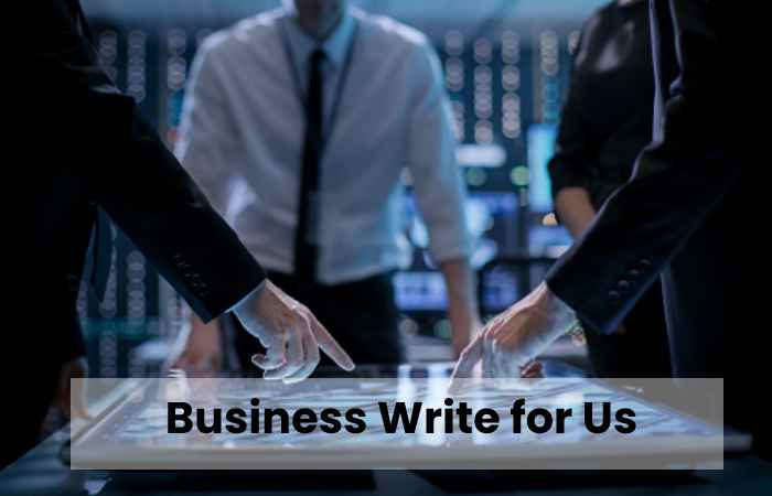 Business Write for Us 