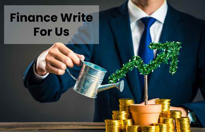 Finance Write For Us