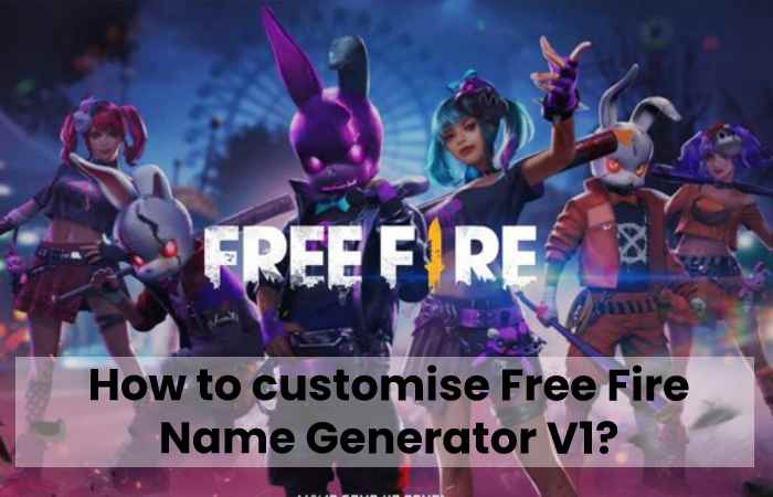 How to customise Free Fire Name Generator V1?