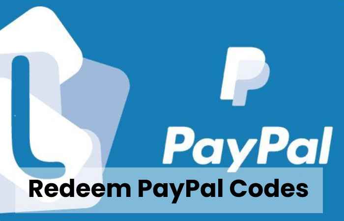 Redeem PayPal Codes 
