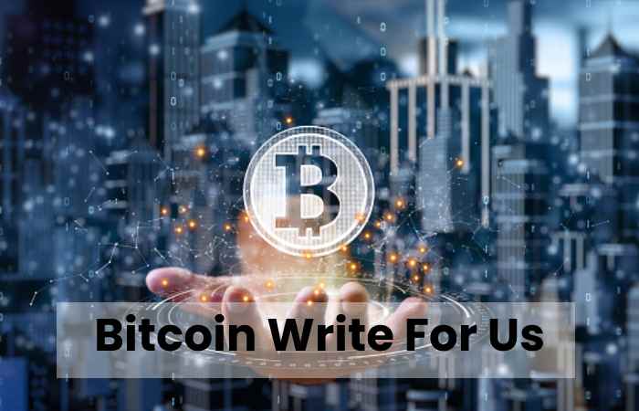 Bitcoin Write For Us