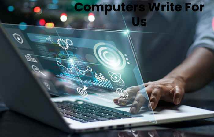 Computers Write For Us (9)