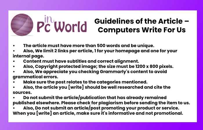 Guidelines of the Article – Computers Write For Us