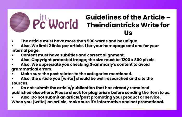 Guidelines of the Article – Theindiantricks Write for Us