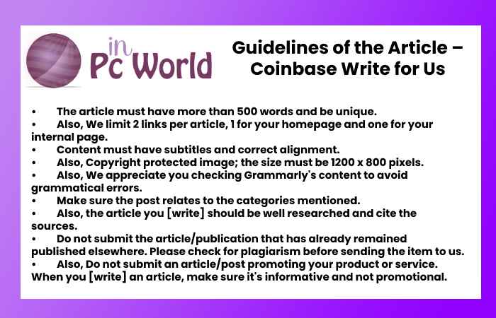 Guidelines of the Article – Coinbase Write for Us