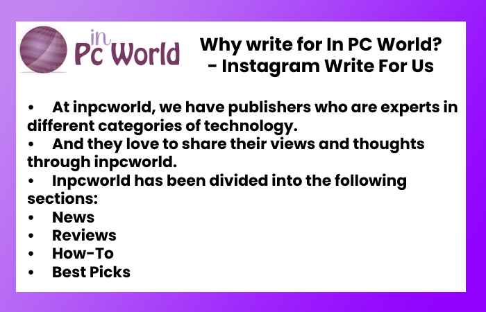 Why write for In PC World? - Instagram Write For Us