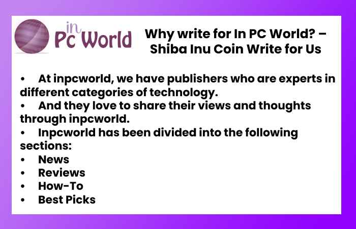 Why write for In PC World? – Shiba Inu Coin Write for Us