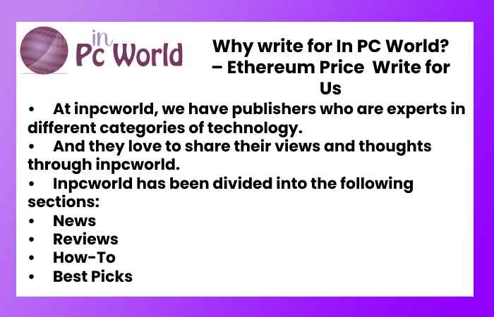 Why write for In PC World? – Ethereum Price Write for Us