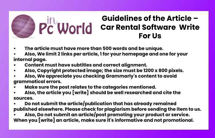 Guidelines of the Article – Car Rental Software Write For Us