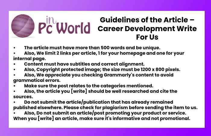 Guidelines of the Article – Career Development Write For Us