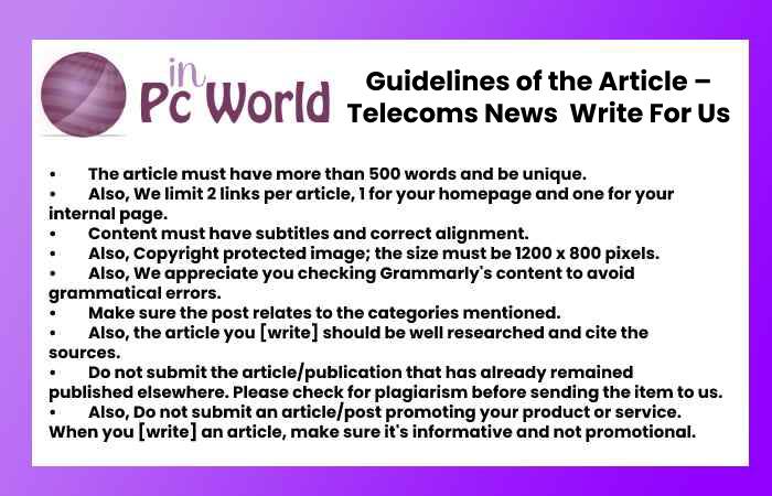 Guidelines of the Article – Telecoms News Value Write For Us