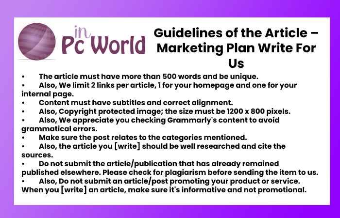 Guidelines of the Article – Marketing Plan Write For Us