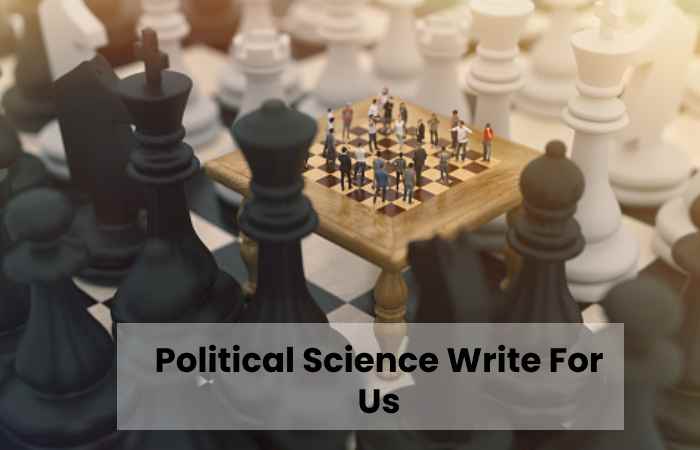 Political Science Write For Us