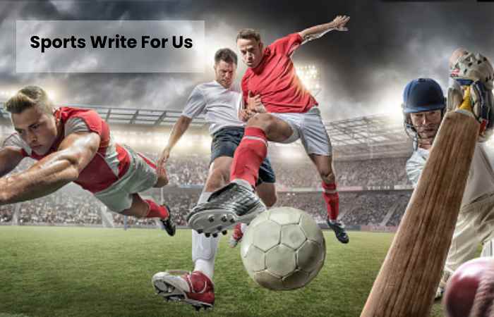 Sports Write For Us