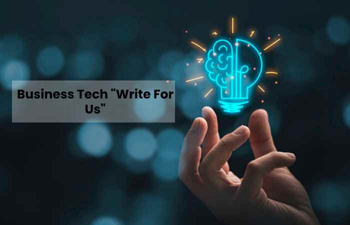 Business Tech _Write For Us_