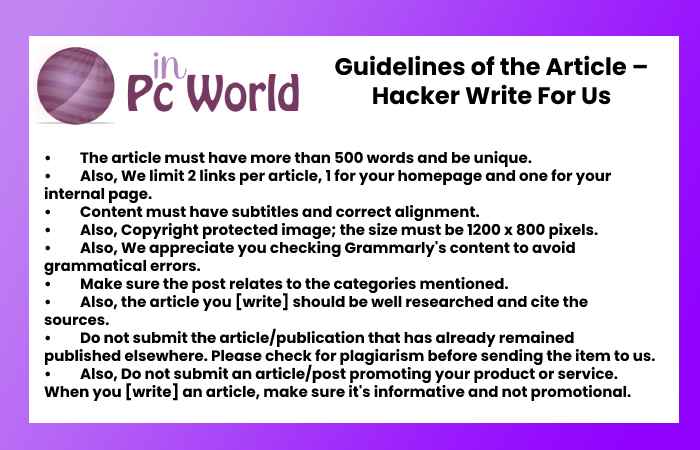 Guidelines of the Article – Hacker Write For Us