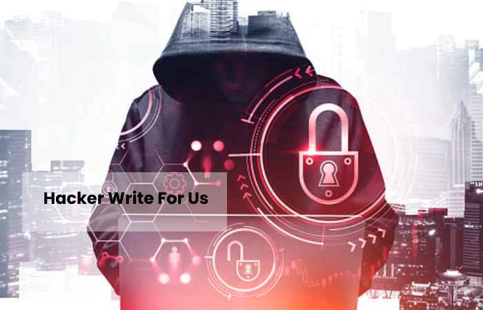 Hacker Write For Us