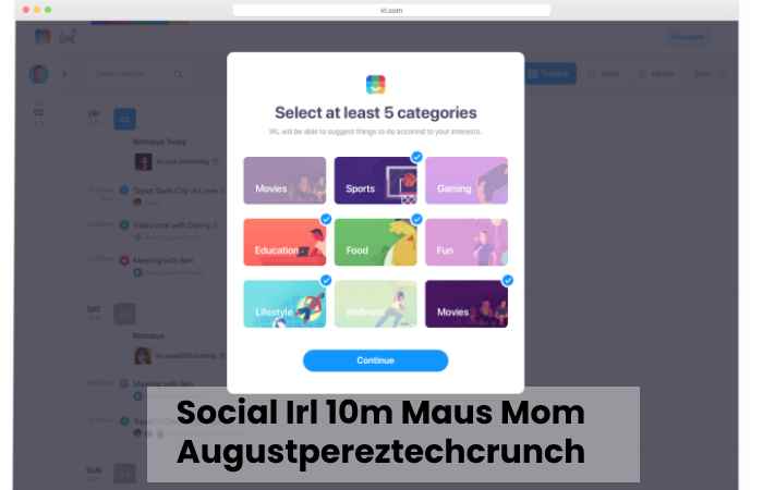 Social Irl 10m Maus Mom Augustpereztechcrunch